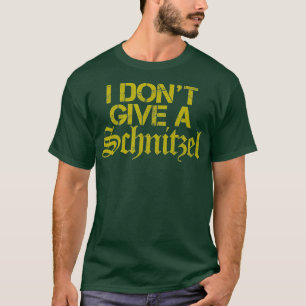 Ich gebe kein Schnitzel - Funny German Souvenir O T-Shirt