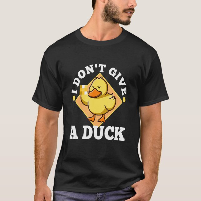 Ich gebe keine Ente 1 T-Shirt (Vorderseite)