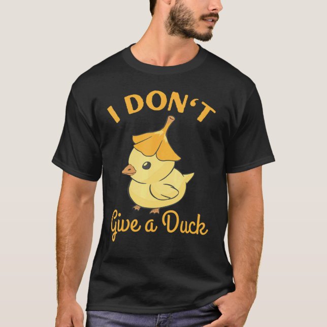 Ich gebe keine Ente T-Shirt (Vorderseite)