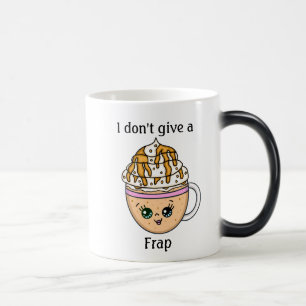 Ich gebe keine "Frap"-Tasse, lustige Coffee Pun Qu Verwandlungstasse