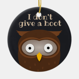 Ich gebe keine Hoot Keramik Ornament