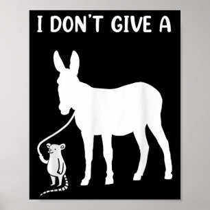 Ich gebe keine Ratten für Rattenliebhaber Poster