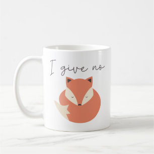 Ich gebe keinen Fox Kaffeetasse