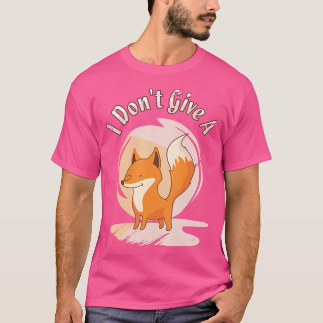 Ich gebe keinen Fox Red Fox Fox Fox T-Shirt (Vorderseite)