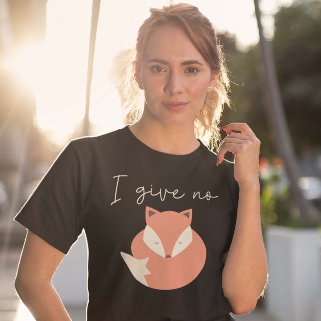 Ich gebe keinen Fox T-Shirt (Von Creator hochgeladen)