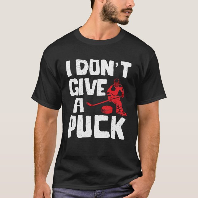 Ich gebe keinen Puck Hockey-Puck-Sammler T-Shirt (Vorderseite)