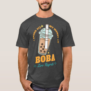 Ich gebe mein ganzes Geld für Boba Tea Lover Bubbl T-Shirt