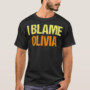 Ich gebe Olivia Funny Friends Spaß Buddy Know It A T-Shirt