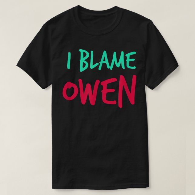 Ich gebe Owen Friends Vorname Buddy Nickname Per d T-Shirt (Design vorne)