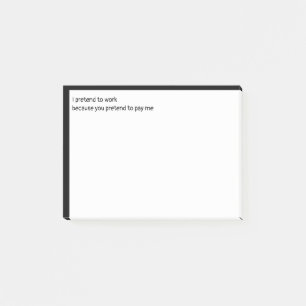 Ich gebe vor zu arbeiten, weil du so tust, mir zu  post-it klebezettel