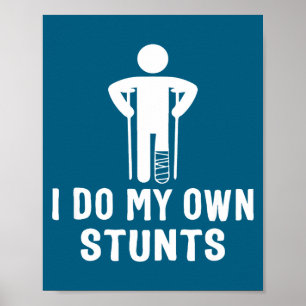 Ich gebrochenes Bein eigene Stunts danach Poster