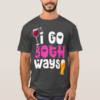 Ich gehe auf beiden Wegen Wein trinken Bier Lover T-Shirt