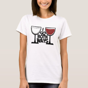Ich gehe beide Wege Wein trinken Spaß T-Shirt