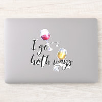 Ich gehe beides Wege Funny Wine Lover White Red