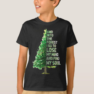 Ich gehe in den Wald, um meinen Verstand zu verlie T-Shirt