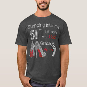 Ich gehe in meinen 51. Geburtstag mit Gottes Gnade T-Shirt