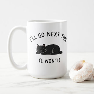 Ich gehe nächstes Mal - Lustiger Katzen-Introverti Kaffeetasse