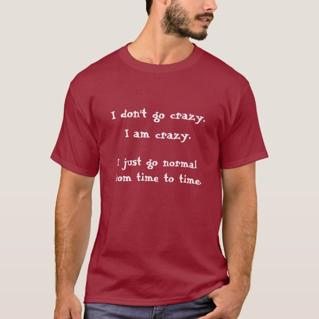 Ich gehe normal T-Shirt (Vorderseite)