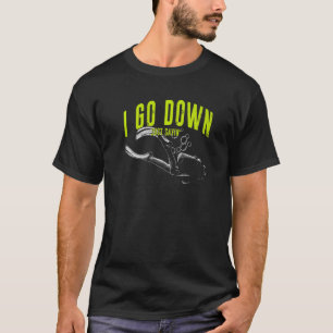 Ich gehe nur Sprichwort Scuba Diving Underwater Di T-Shirt