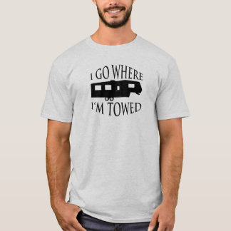 Ich gehe, wohin ich geschleppter T - Shirt bin