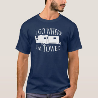 Ich gehe, wohin ich geschleppter T - Shirt bin