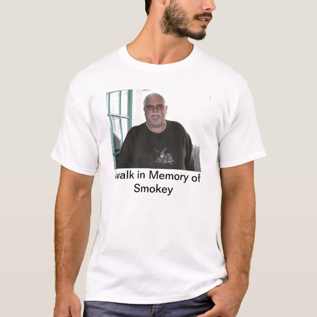 Ich gehe zum Gedenken an Smokey T-Shirt (Vorderseite)