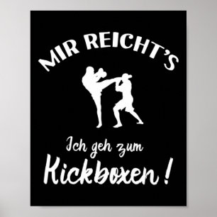 Ich gehe zum Kickboxen - Kickboxer Kickboxen Poster