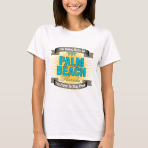 Ich gehe zurück zu (Palm Beach) T-Shirt