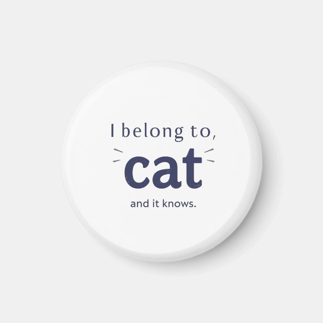 Ich gehöre der Katze Magnet (Vorne)