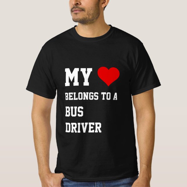 Ich gehöre zu einem T - Shirt eines Busfahrers (Vorderseite)