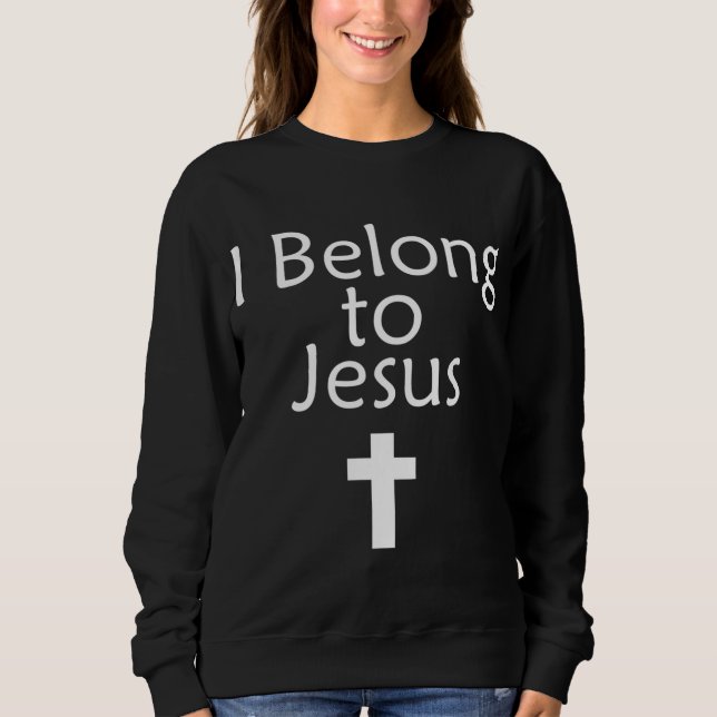 Ich gehöre zu Jesus Religious Christlich Sweatshirt (Vorderseite)