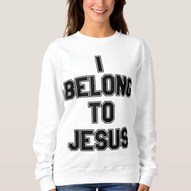 Ich gehöre zu Jesus Sweatshirt (Vorderseite)