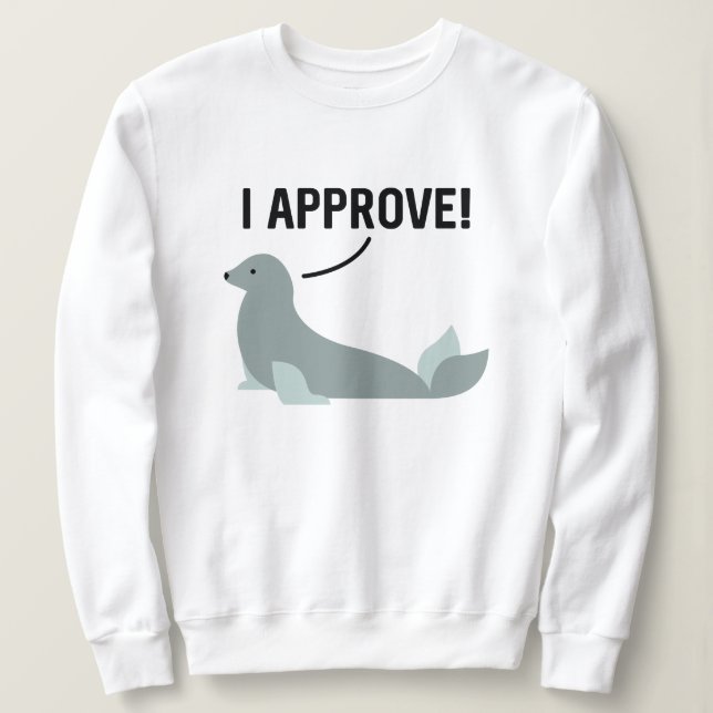 Ich genehmige sweatshirt (Design vorne)