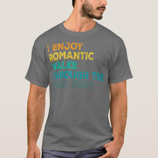 Ich genieße romanische Spaziergänge durch die GRIL T-Shirt
