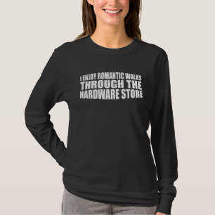 Ich genieße romantische Spaziergänge durch den Bau T-Shirt