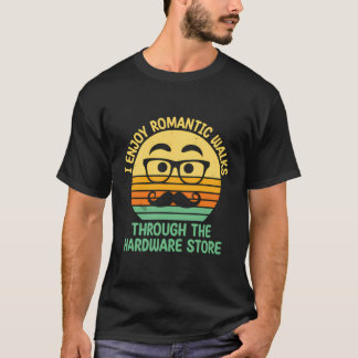Ich genieße romantische Spaziergänge durch den Lif T-Shirt