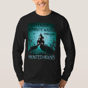 Ich genieße romantische Spaziergänge durch die Spu T-Shirt