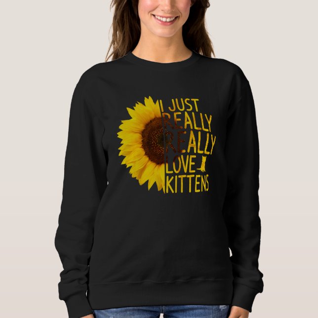 Ich gerade Liebe Kätzchen Frauen Kitty Sunflo Sweatshirt (Vorderseite)