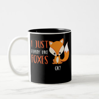 Ich gerade mag wirklich Füchse okay? Zweifarbige Tasse