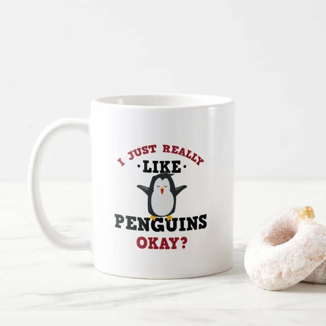 Ich gerade mag wirklich Penguins-Zitat-Tasse Kaffeetasse (Mit Donut)