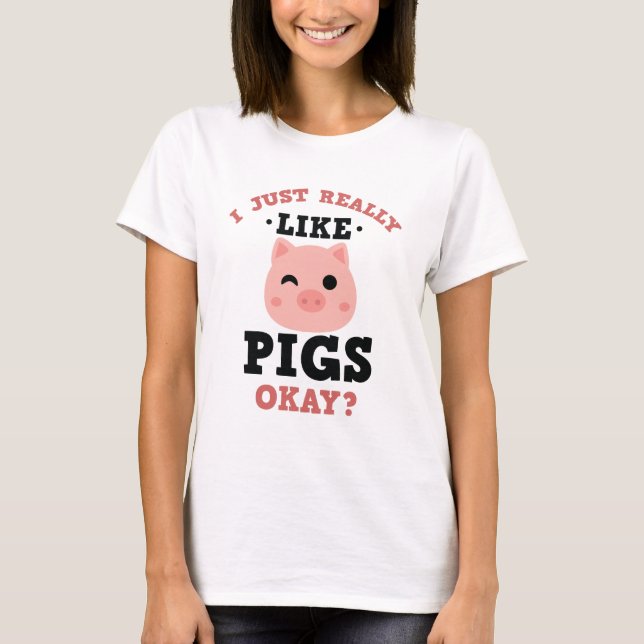 Ich gerade mag wirklich Schwein-lustiges Vieh T-Shirt (Vorderseite)