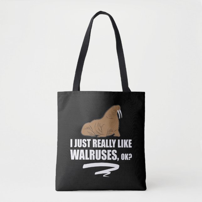 Ich gerade mag wirklich Walrosse OKAY - lustiges (Vorderseite)