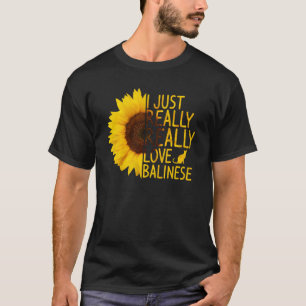 Ich gerade wirklich Liebe balinesische Frauen Männ T-Shirt
