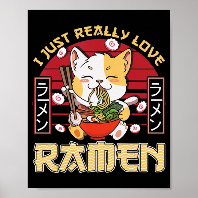 Ich gerade wirklich Liebe Ramen Kawaii Anime Cat R Poster (Vorne)