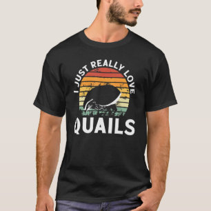 Ich gerade wirklich Liebe U2013 Quail Scientist Zo T-Shirt