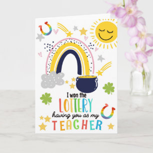 Ich gewann die Lotterie mit dir als meinem Lehrer Karte