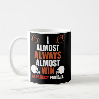 Ich gewinne fast immer bei Fantasy Football Men Kaffeetasse