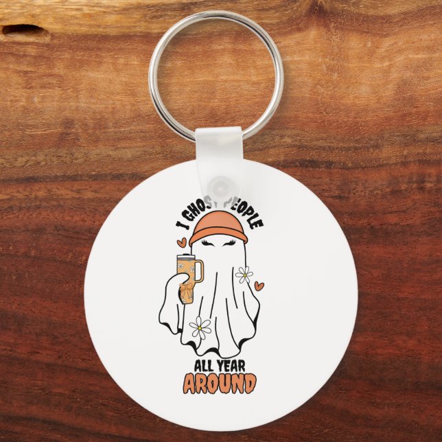 Ich ghost Menschen das ganze Jahr rund um Funny Gh Schlüsselanhänger (Rückseite)