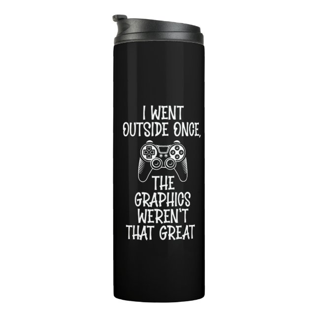 Ich ging nach draußen - Lustiger Gamer Thermosbecher (Nach rechts gedreht)