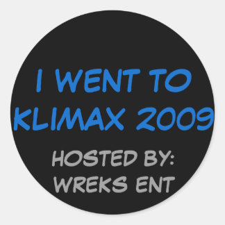 ICH GING NACH KLIMAX 2009, HOSTED BY:WREKS ENT RUNDER AUFKLEBER